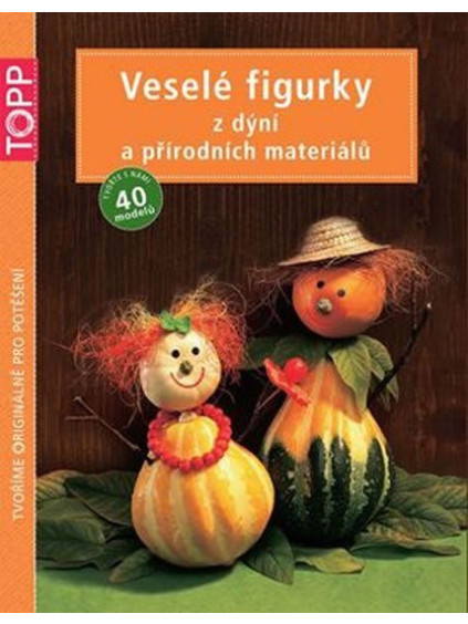 TOPP Veselé figurky z dýní a přírodních materiálů