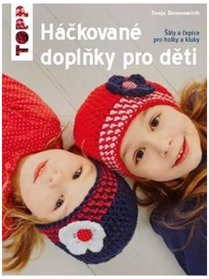 TOPP Háčkované doplňky pro děti