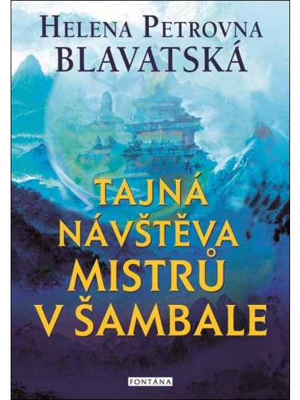 Tajná návštěva mistrů v Šambale