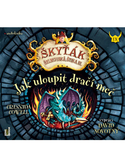 Jak uloupit dračí meč (Škyťák Šelmovská Štika III.) 9 - CDmp3 (Čte David Novotný)
