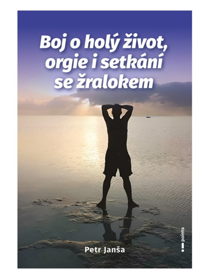 Boj o holý život, orgie i setkání se žralokem