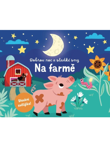 Dobrou noc a sladké sny Na farmě