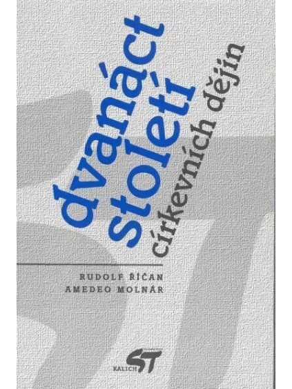 Dvanáct století církevních dějin