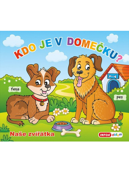 Kdo je v domečku? Naše zvířátka