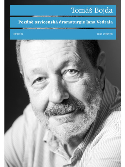 Pozdně osvícenská dramaturgie Jana Vedrala