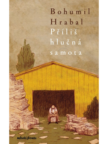 Příliš hlučná samota