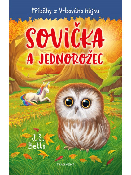 Příběhy z Vrbového hájku - Sovička a jednorožec