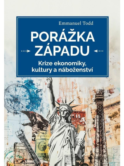 Porážka Západu - Krize ekonomiky, kultury a náboženství