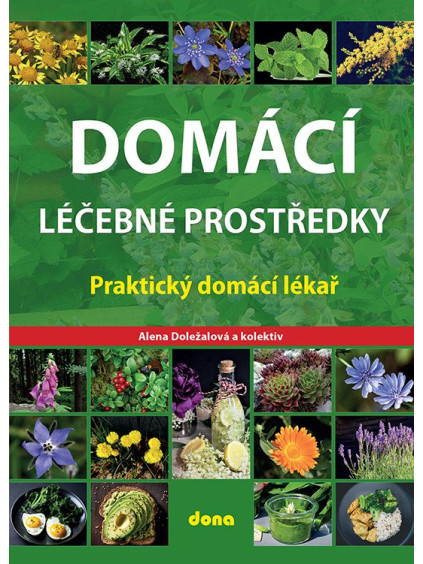 Domácí léčebné prostředky – Praktický domácí lékař