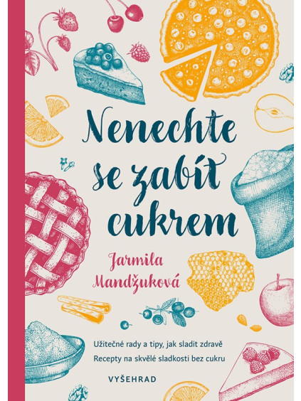 Nenechte se zabít cukrem