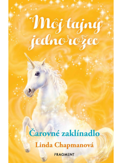 Môj tajný jednorožec 1: Čarovné zaklínadlo