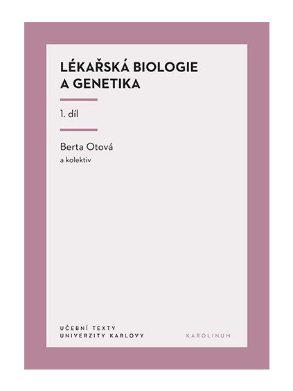Lékařská biologie a genetika 1. díl
