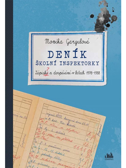 Deník školní inspektorky - Zápisky z dospívání v letech 1978-1988