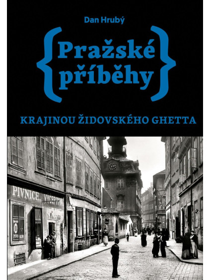 Pražské příběhy – Krajinou židovského ghetta