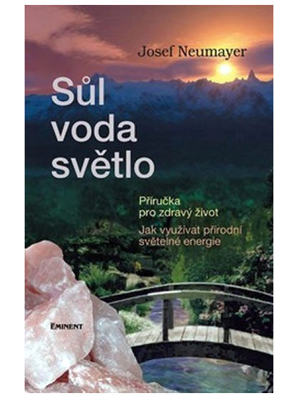 Sůl, voda, světlo - Příručka pro zdravý život