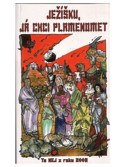 Ježíšku, já chci plamenomet - To nej z roku 2005