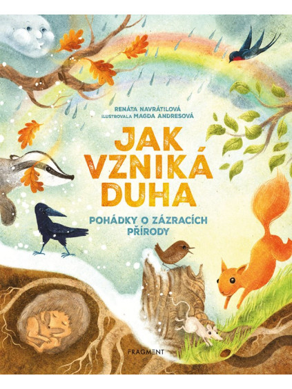Jak vzniká duha - Pohádky o zázracích přírody