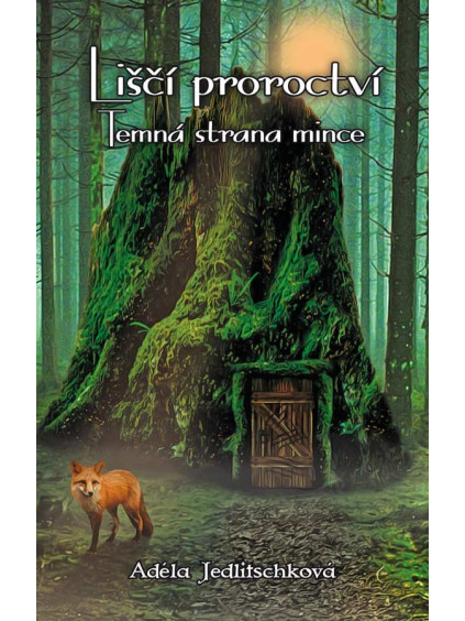 Liščí proroctví - Temná strana mince