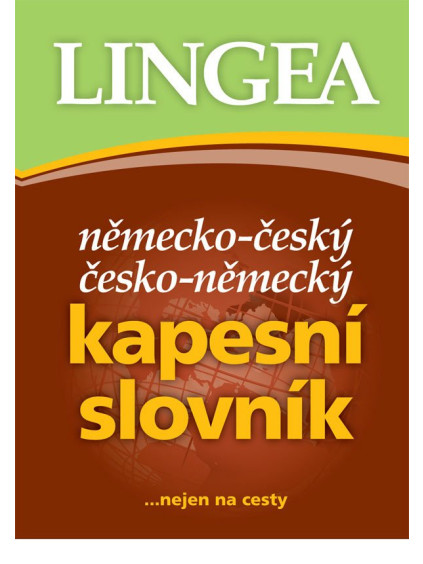 Německo-český, česko-německý kapesní slovník...nejen na cesty