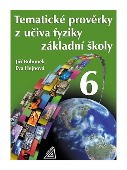 Tematické prověrky z učiva fyziky pro 6. ročník ZŠ