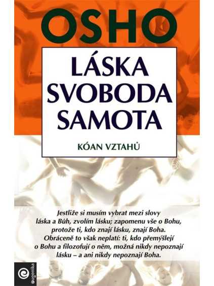 Láska, svoboda, samota