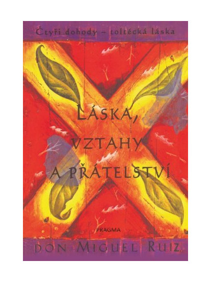 Láska, vztahy a přátelství