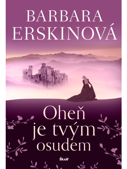 Oheň je tvým osudem