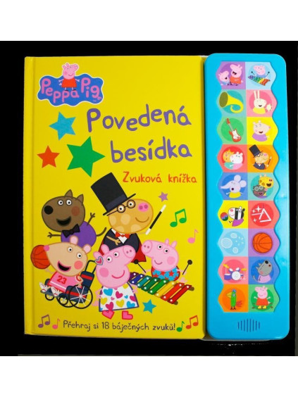 Peppa Pig - Povedená besídka: Zvuková knížka s 18 báječnými zvuky!