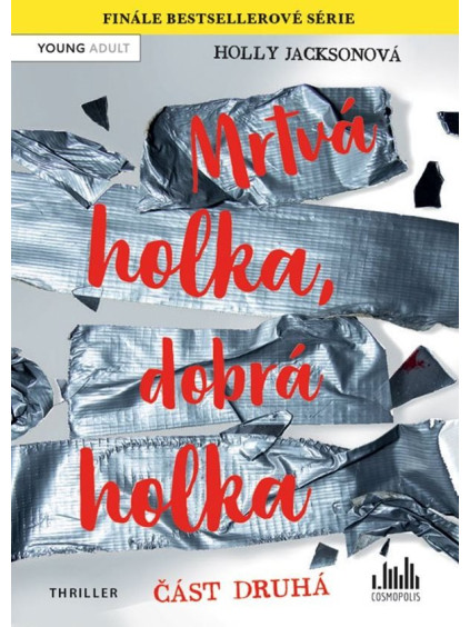 Mrtvá holka, dobrá holka - část druhá