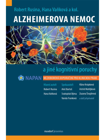 Alzheimerova nemoc a jiné kognitivní poruchy - Mezioborová doporučení pro klinickou praxi