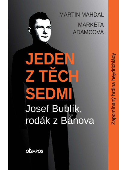 Jeden z těch sedmi - Josef Bublík, rodák z Bánova