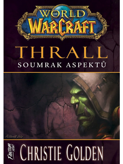 World of Warcraft: Thrall - Soumrak Aspektů
