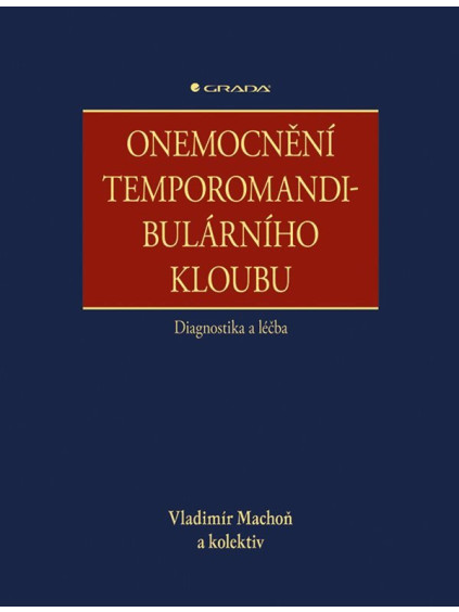Onemocnění temporomandibulárního kloubu - diagnostika a léčba