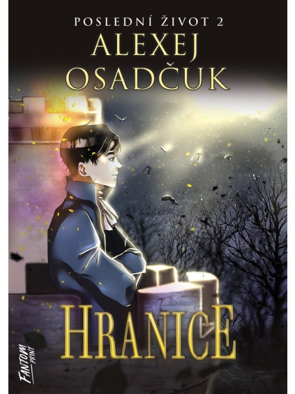 Hranice - Poslední život 2