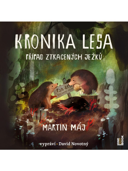 Kronika lesa - Případ ztracených ježků - CDmp3 (Čte David Novotný)