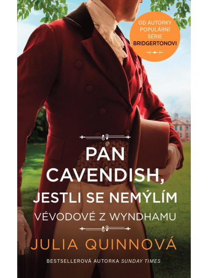 Pan Cavendish, jestli se nemýlím