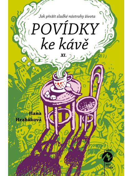 Povídky ke kávě XI. aneb Jak přežít sladké nástrahy života