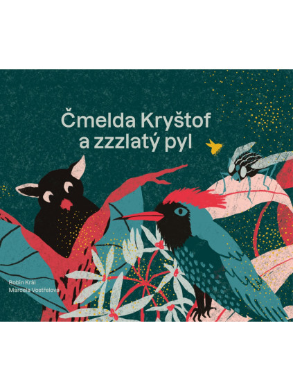 Čmelda Kryštof a zzzlatý pyl