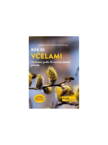 Rok se včelami - Včelaření podle 10 ročních období přírody