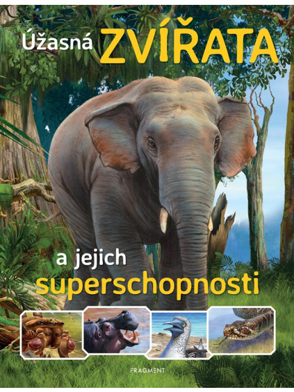 Úžasná zvířata a jejich superschopnosti
