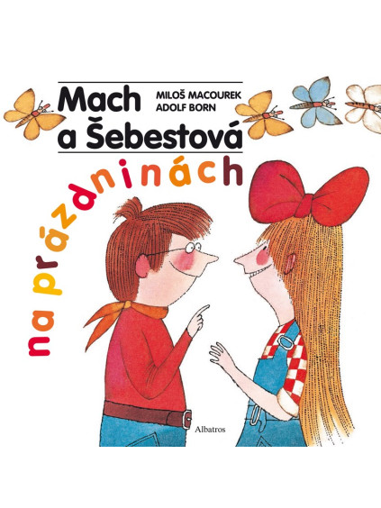 Mach a Šebestová na prázdninách