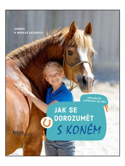 Jak se dorozumět s koněm