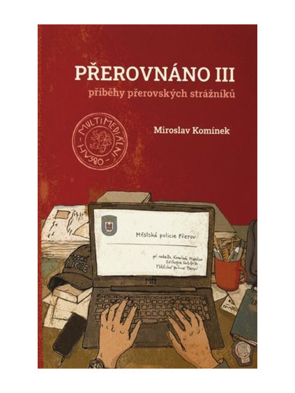 Přerovnáno III. - Příběhy přerovských strážníků