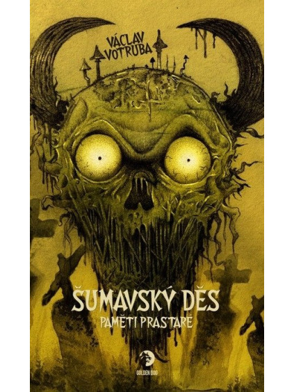 Šumavský Děs - Paměti prastaré