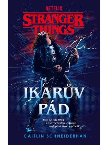 Stranger Things - Ikarův pád