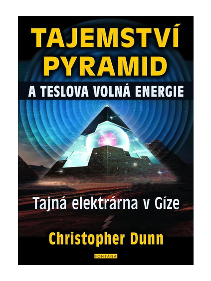 Tajemství pyramid a Teslova volná energie - Tajná elektrárna v Gíze