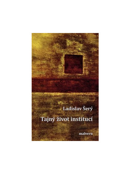 Tajný život institucí