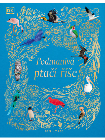 Podmanivá ptačí říše