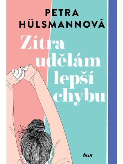 Zítra udělám lepší chybu