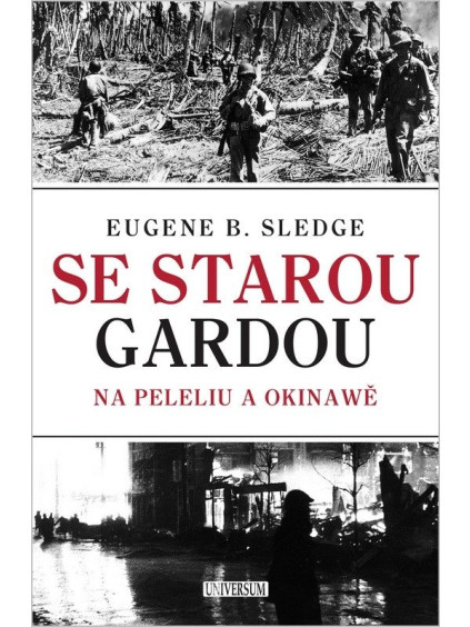 Se starou gardou: Na Peleliu a Okinawě